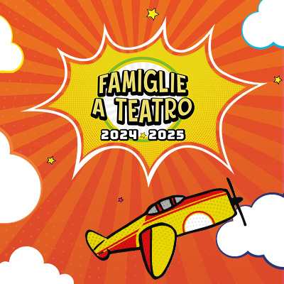 Famiglie a Teatro 2024-25 | Verona